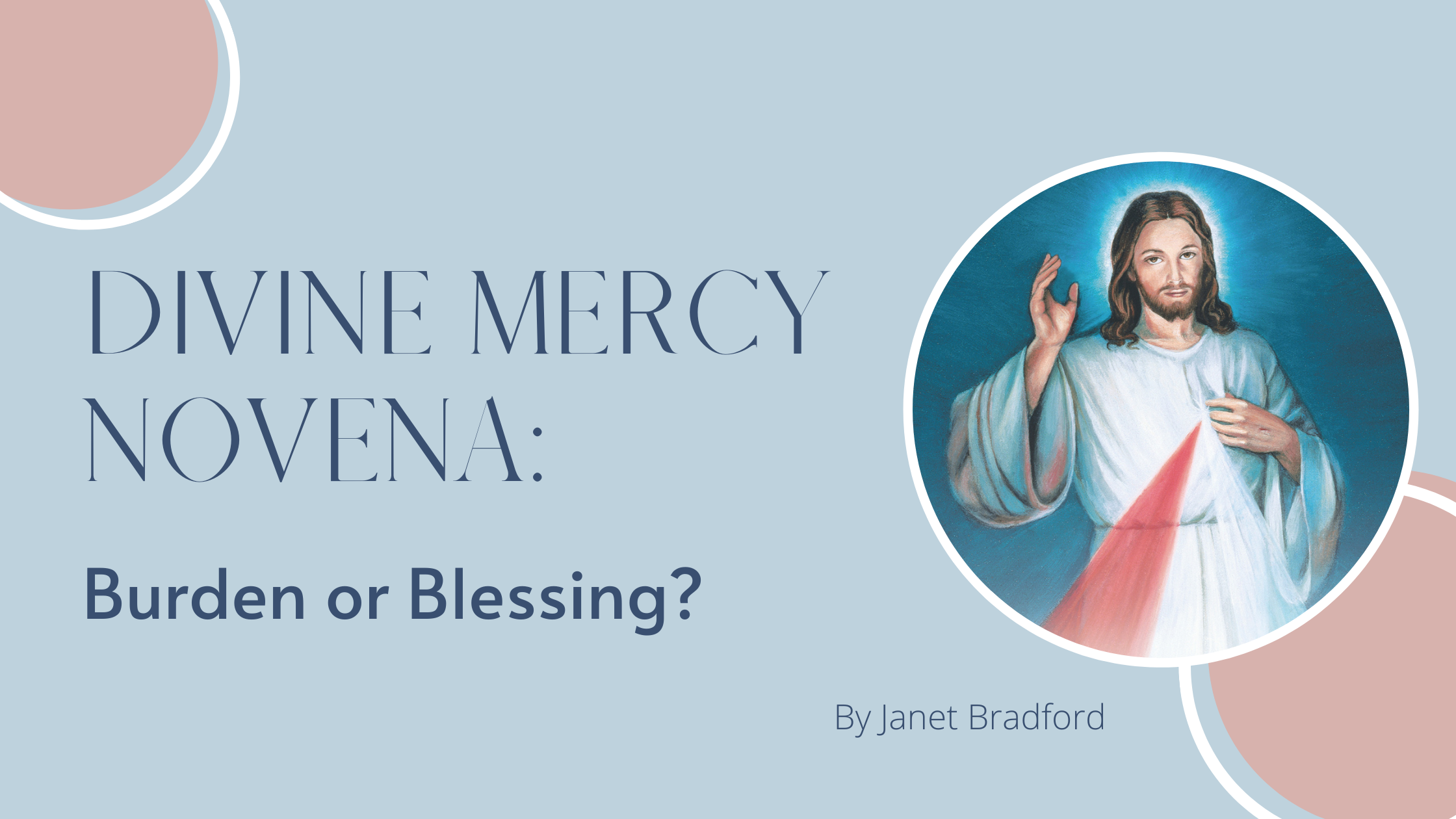 Divine Mercy Chaplet: Burden or Blessing? - St. Francis Parish